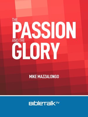 cover image of The Passion and the Glory